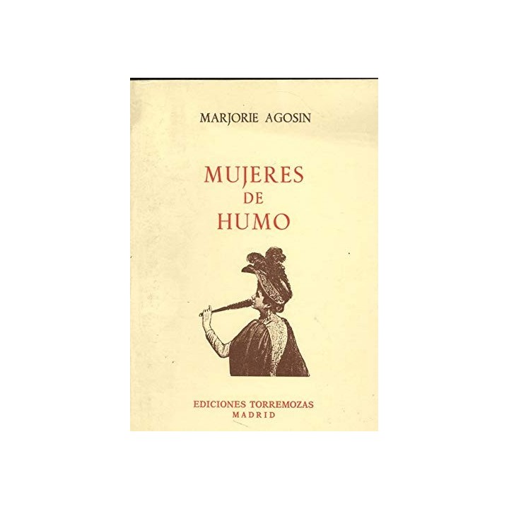 Mujeres De Humo (Dedicatoria y firma autógrafa de autora a poeta con obras publicadas) PRIMERA EDICION
